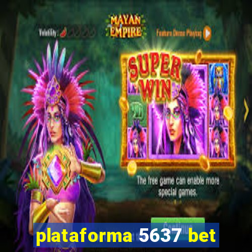 plataforma 5637 bet